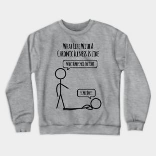 Life With Chronic Illness: Flare Day Crewneck Sweatshirt